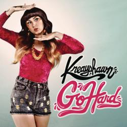 Kreayshawn Go Hard (La.La.La)