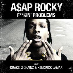 A$AP Rocky F**kin' Problems