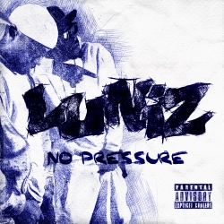 Luniz No Pressure