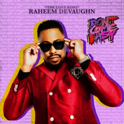 Raheem DeVaughn Don't Come Easy