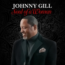 Johnny Gill Soul of A Woman