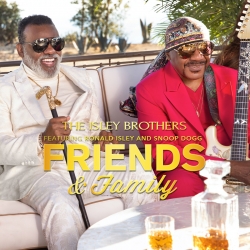 The Isley Brothers  Friends and Family