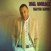 Noel Gourdin Heaven Knows