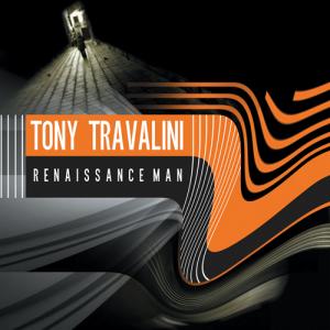 Tony Travalini Renaissance Man