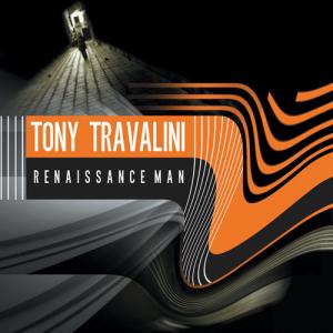 Tony Travalini Renaissance Man