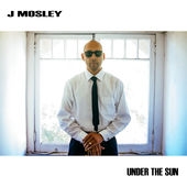 J. Mosley Under the Sun