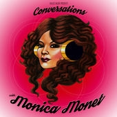 Monica Monet Conversations