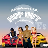 Mechie Deuce Hop Out (feat. T.O.)