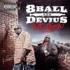 8Ball & Devius Er Body Kno Me