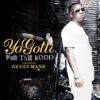 Yo Gotti For The Hood