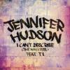 Jennifer Hudson I Can't Describe